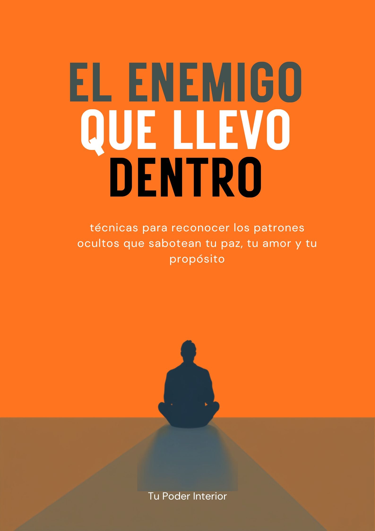 El Enemigo que LLevo Dentro